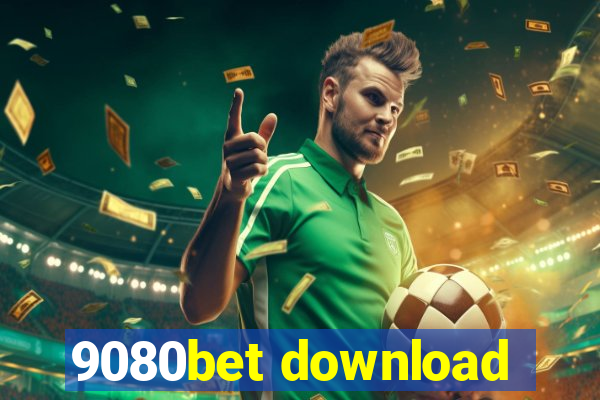 9080bet download